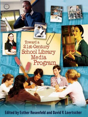 cover image of Toward a 21st-Century School Library Media Program